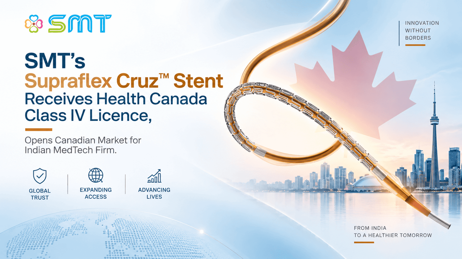 SMT’s Supraflex Cruz™ Stent receives a Health Canada Class IV Licence, highlighting the Indian MedTech company’s expansion into the Canadian market.